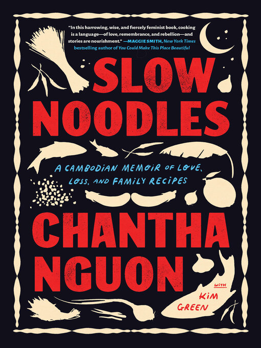 Title details for Slow Noodles by Chantha Nguon - Available